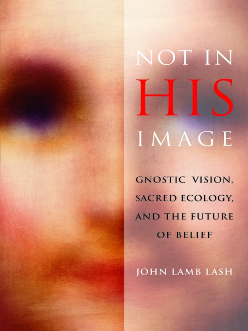 Title details for Not in His Image by John Lamb Lash - Available